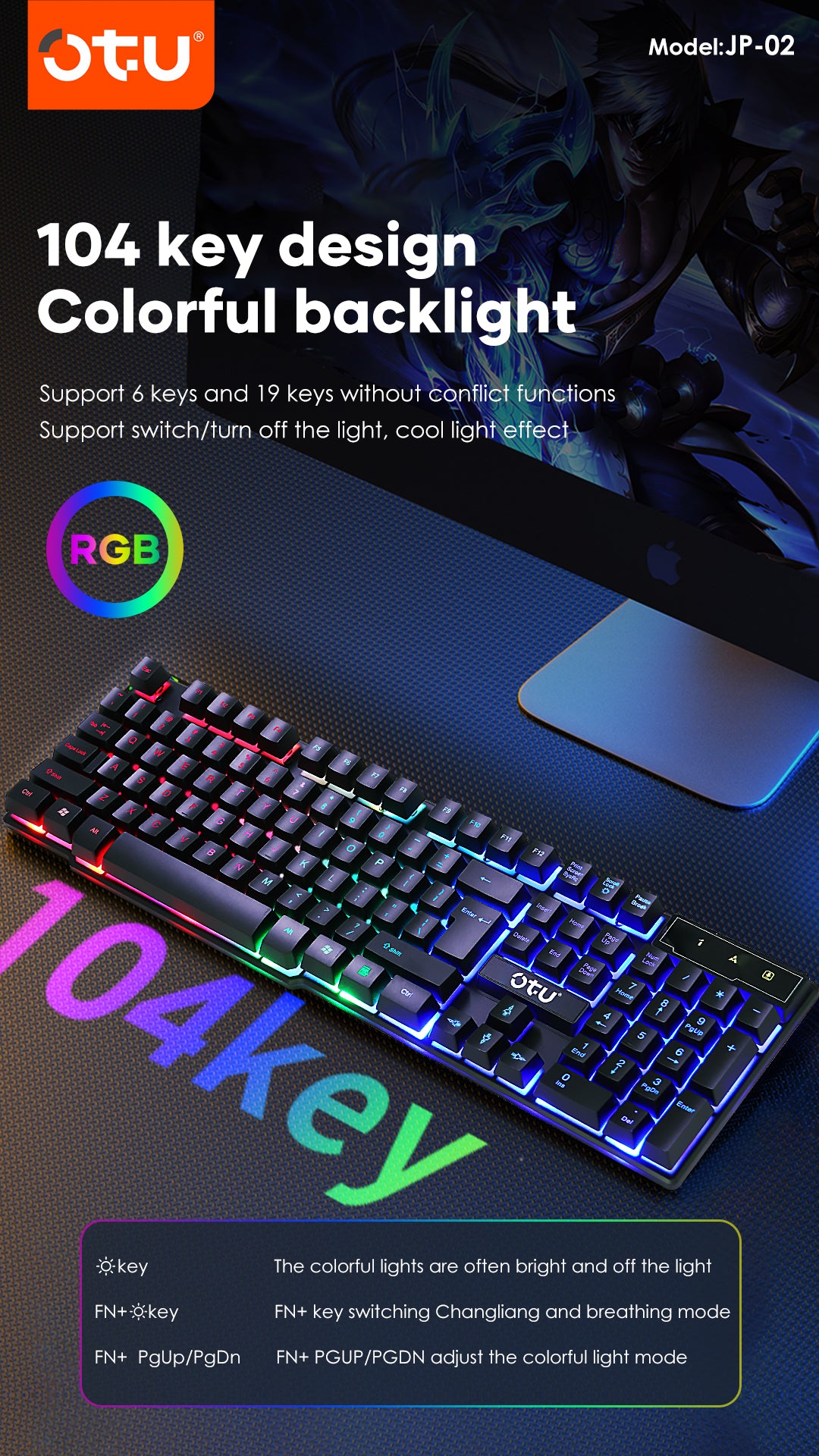 OTU JP-02 RGB Backlit Gaming Keyboard – 104 Key Anti-ghosting, Splash-Proof, for PC & Mac